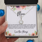 To Mom - Mother's Day Necklace - “I Am So Blessed to Have You As My Mom” - Eternal Hope Necklace Gift Set - Design Light 10.2