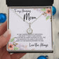 To Mom - Mother's Day Necklace - “You Were My First Friend” - Eternal Hope Necklace Gift Set - Design Light 3.1