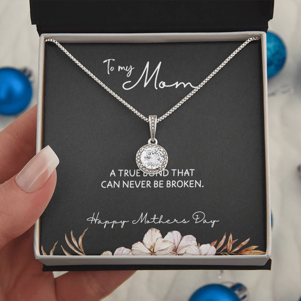 To Mom from Daughter - Mother's Day Necklace - “A True Bond That Can Never Be Broken” - Eternal Hope Necklace Gift Set - Design Dark 1.3