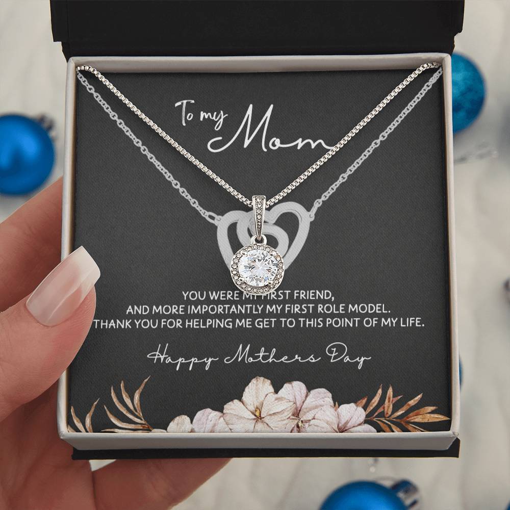 To Mom - Mother's Day Necklace - “You Were My First Friend” - Eternal Hope Necklace Gift Set - Design Dark 5.3