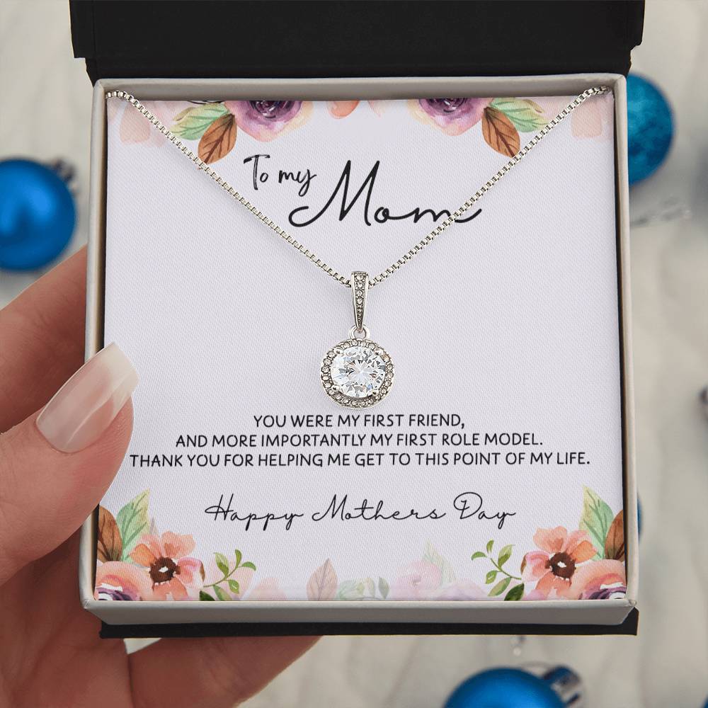 To Mom - Mother's Day Necklace - “You Were My First Friend” - Eternal Hope Necklace Gift Set - Design Light 5.3