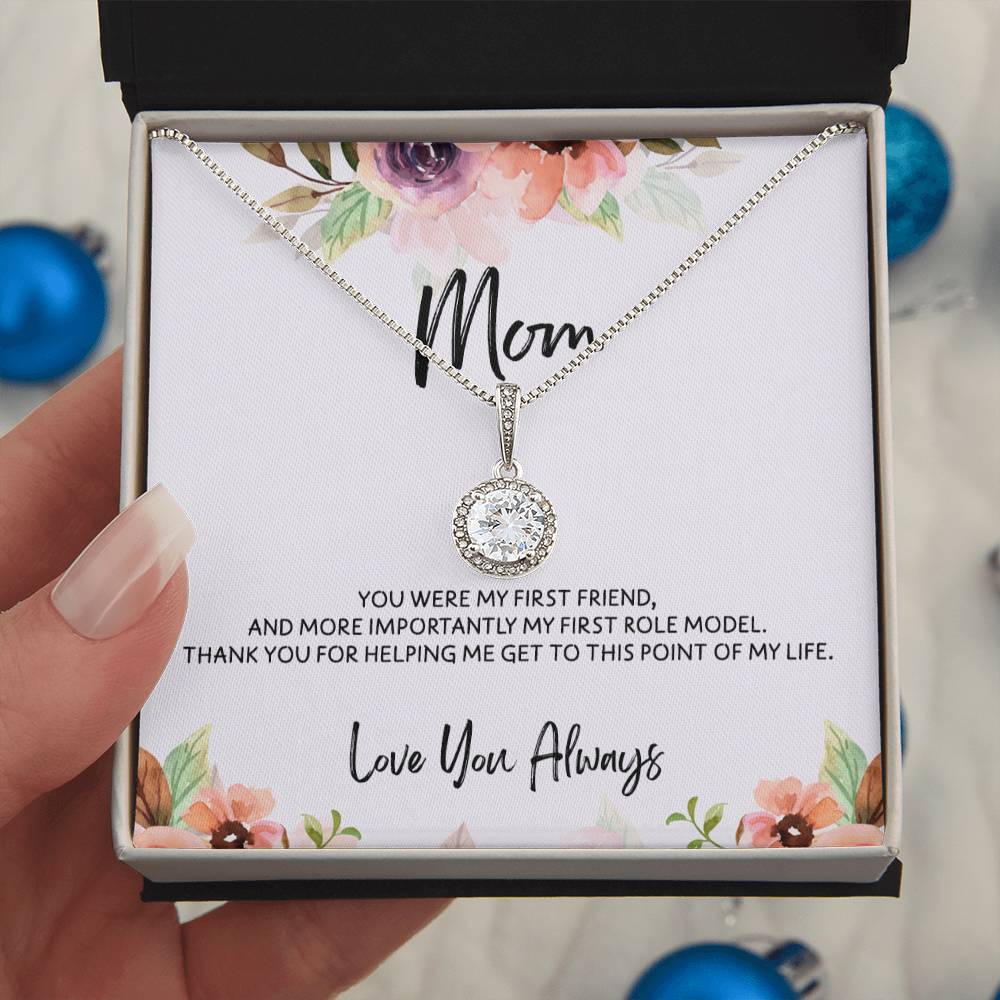 To Mom - Mother's Day Necklace - “You Were My First Friend” - Eternal Hope Necklace Gift Set - Design Light 5.2