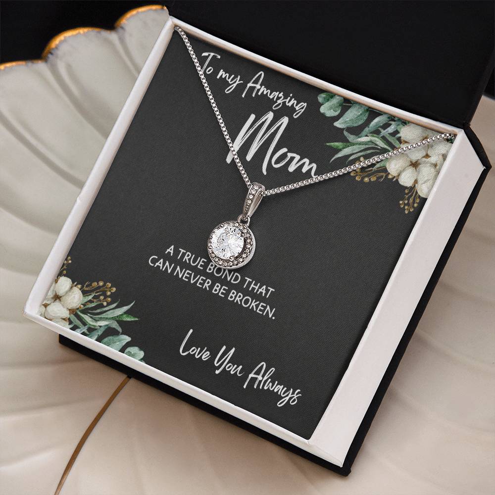 To Mom from Daughter - Mother's Day Necklace - “A True Bond That Can Never Be Broken” - Eternal Hope Necklace Gift Set - Design Dark 1.1