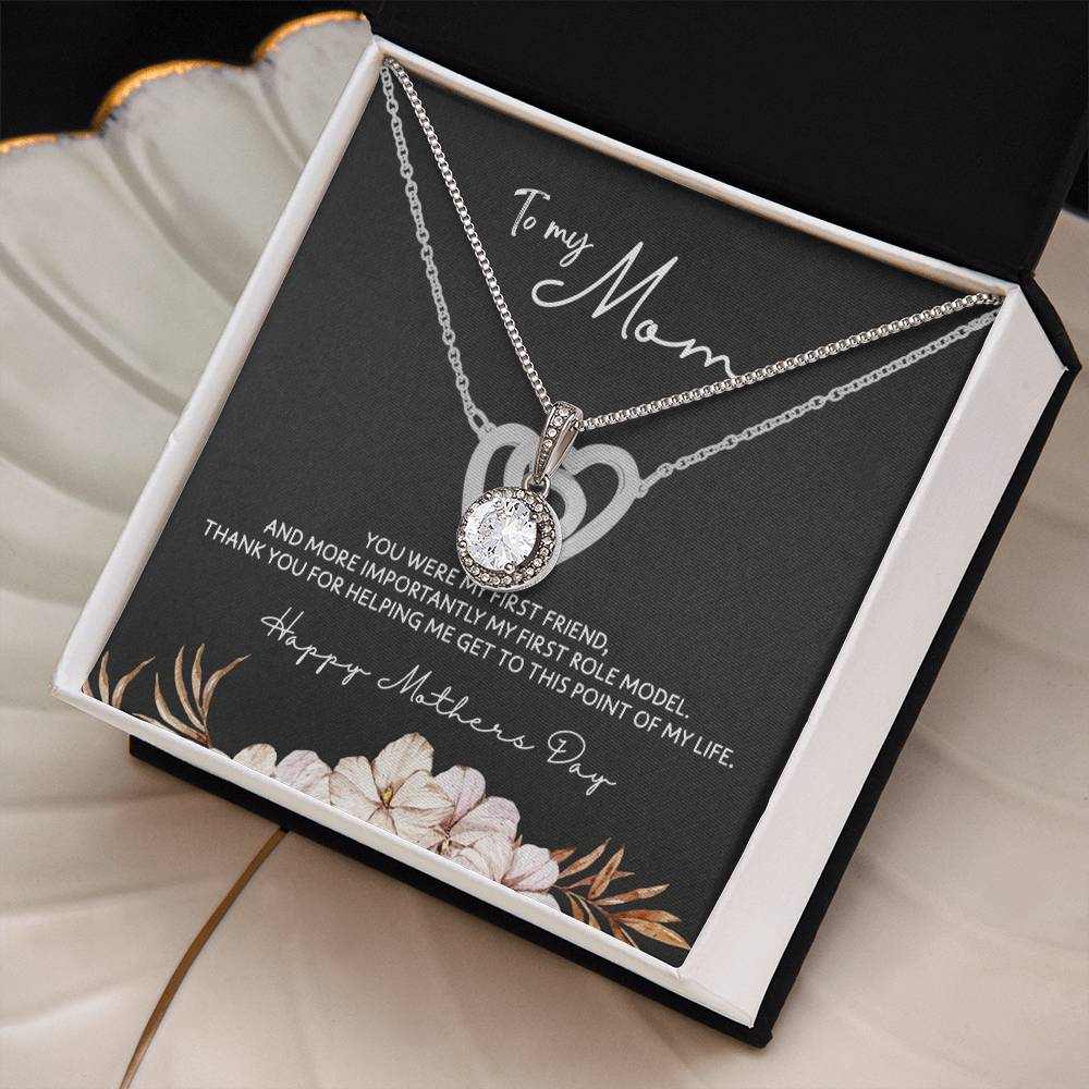 To Mom - Mother's Day Necklace - “You Were My First Friend” - Eternal Hope Necklace Gift Set - Design Dark 5.3