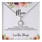 To Mom - Mother's Day Necklace - “You Were My First Friend” - Eternal Hope Necklace Gift Set - Design Light 5.2