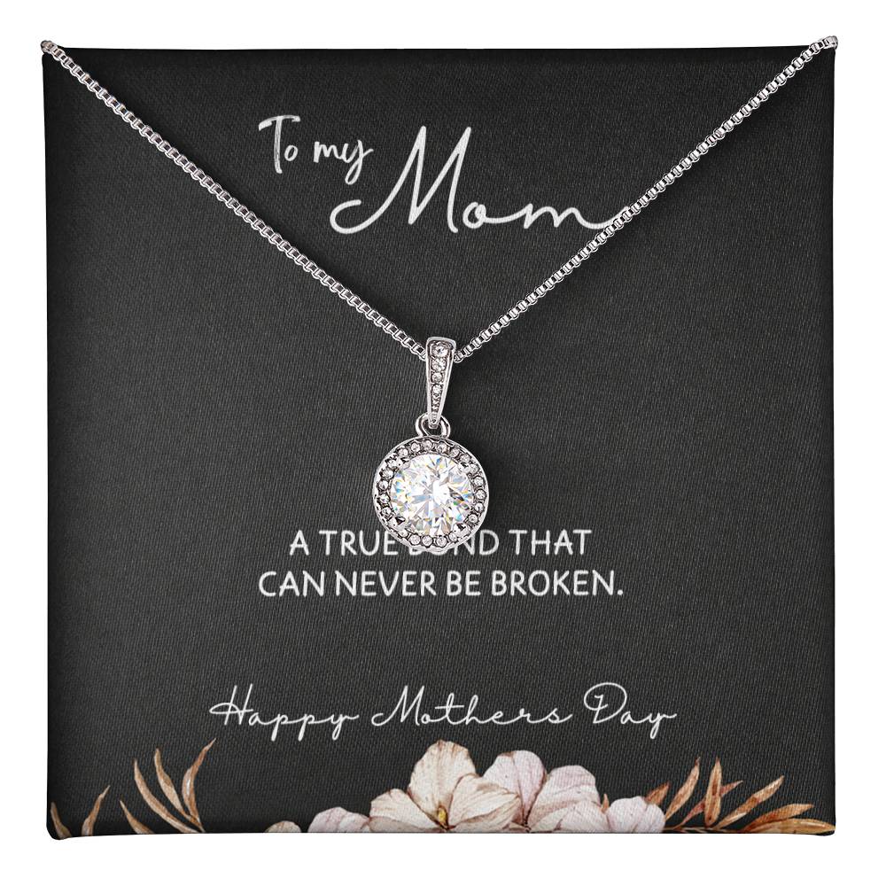 To Mom from Daughter - Mother's Day Necklace - “A True Bond That Can Never Be Broken” - Eternal Hope Necklace Gift Set - Design Dark 1.3