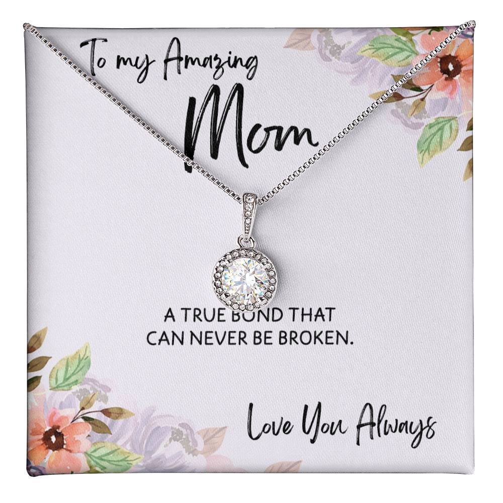 To Mom from Daughter - Mother's Day Necklace - “A True Bond That Can Never Be Broken” - Eternal Hope Necklace Gift Set - Design Light 1.1