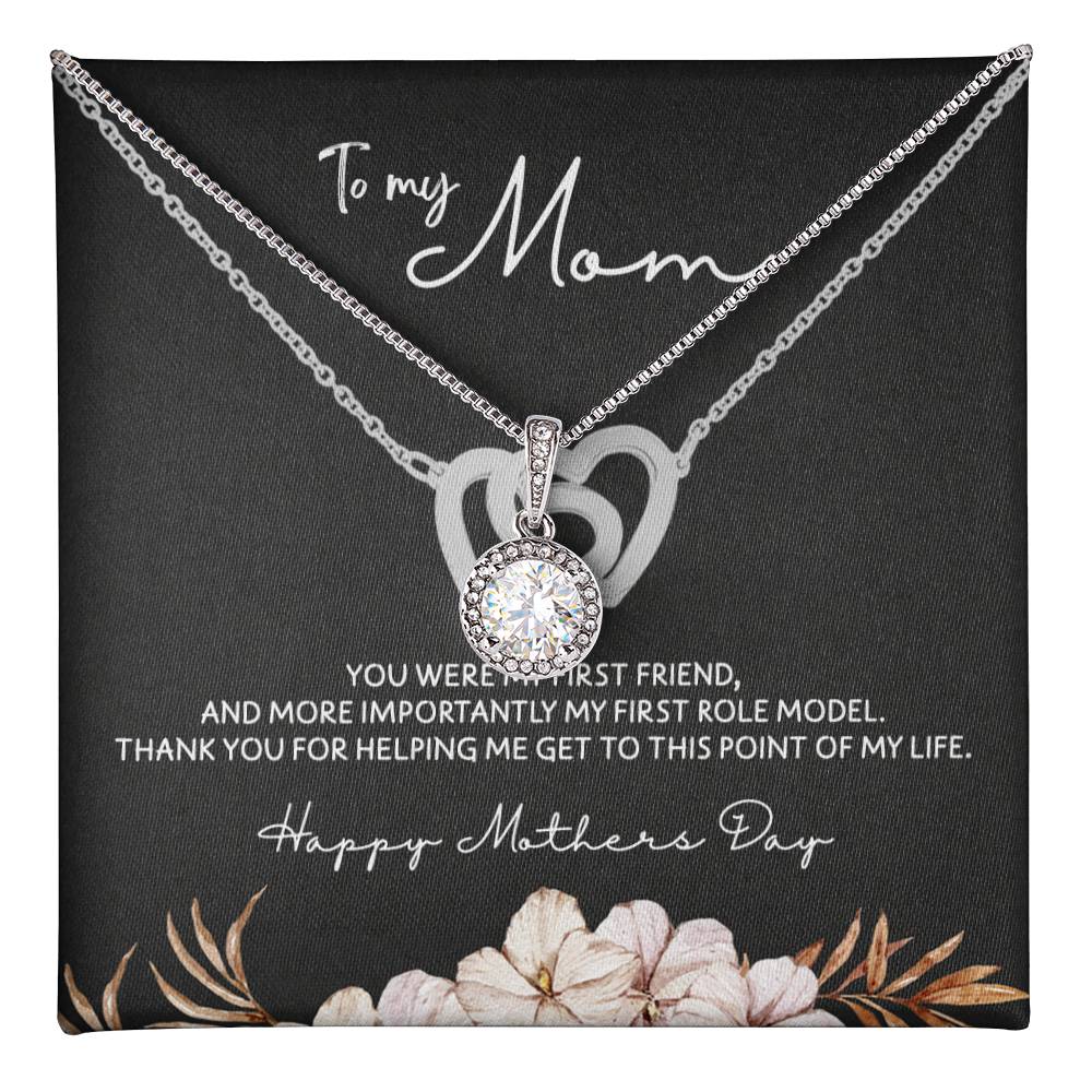 To Mom - Mother's Day Necklace - “You Were My First Friend” - Eternal Hope Necklace Gift Set - Design Dark 5.3