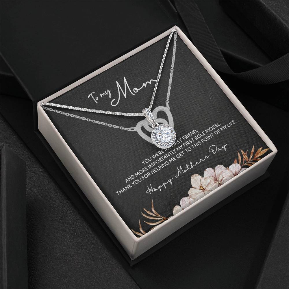 To Mom - Mother's Day Necklace - “You Were My First Friend” - Eternal Hope Necklace Gift Set - Design Dark 5.3