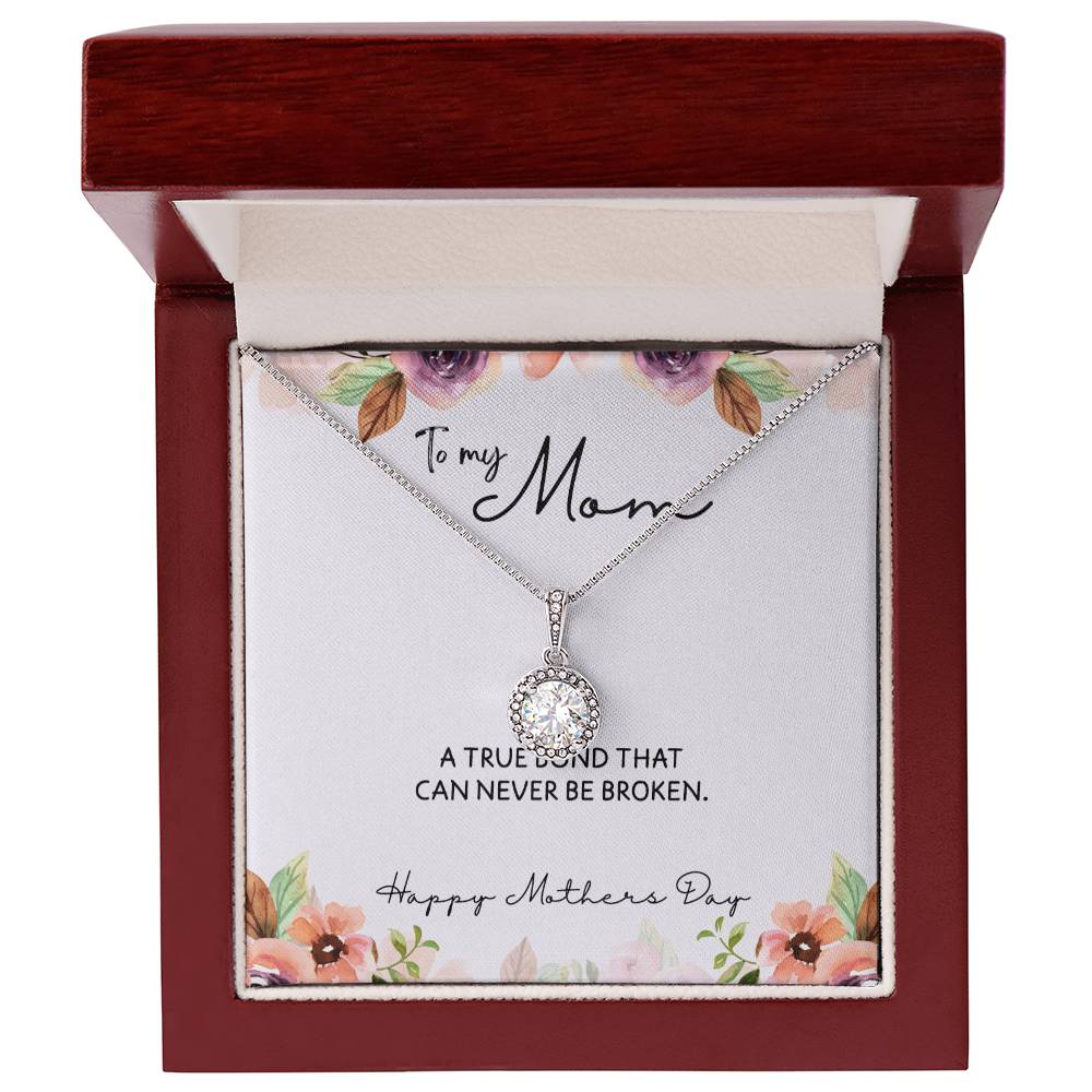 To Mom from Daughter - Mother's Day Necklace - “A True Bond That Can Never Be Broken” - Eternal Hope Necklace Gift Set - Design Light 1.3