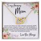 To Mom from Daughter - Mother's Day Necklace - “Link that Can Never Be Undone” - Interlocking Hearts Necklace Gift Set - Design Light 10.1