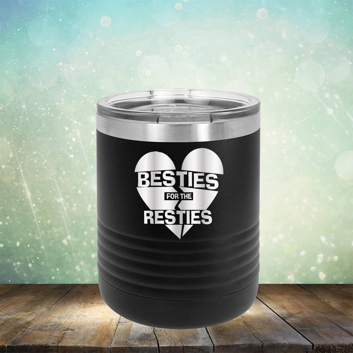 Besties For The Resties - Laser Etched Tumbler Mug