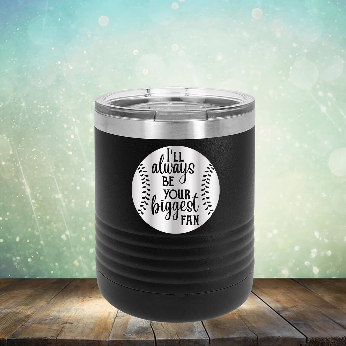 I&#39;ll Be Your Biggest Fan Baseball - Laser Etched Tumbler Mug