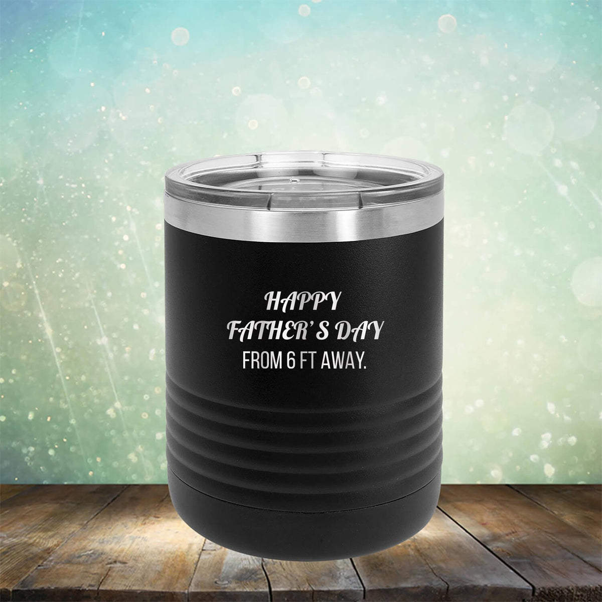 Happy Father&#39;s Day From 6 Ft Away - Laser Etched Tumbler Mug