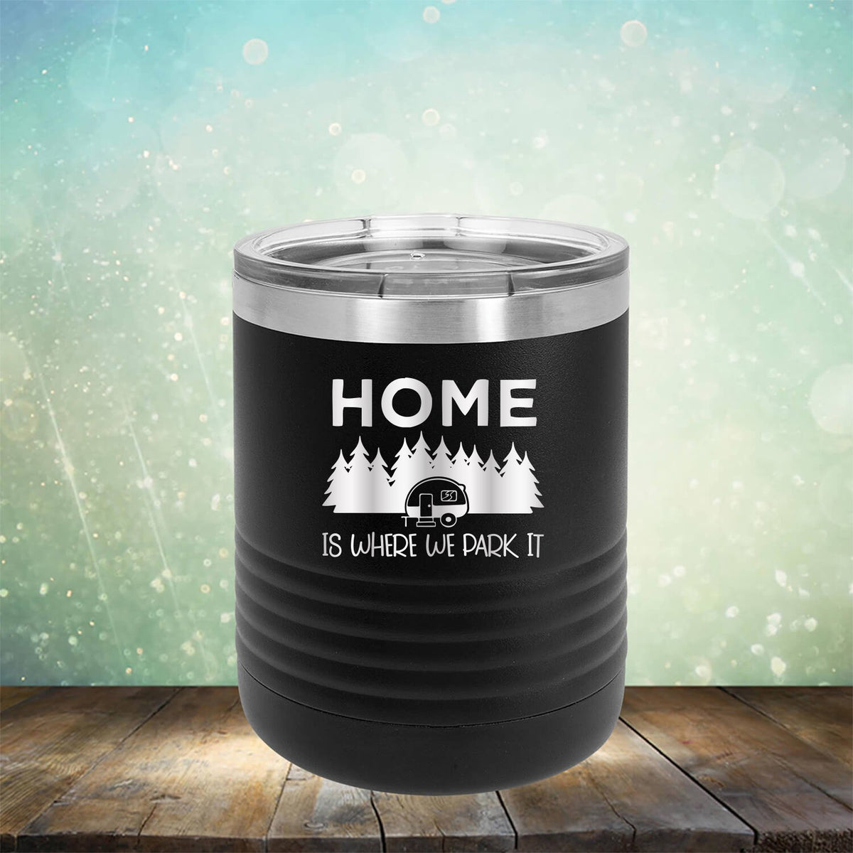 Home Where We Park It - Laser Etched Tumbler Mug