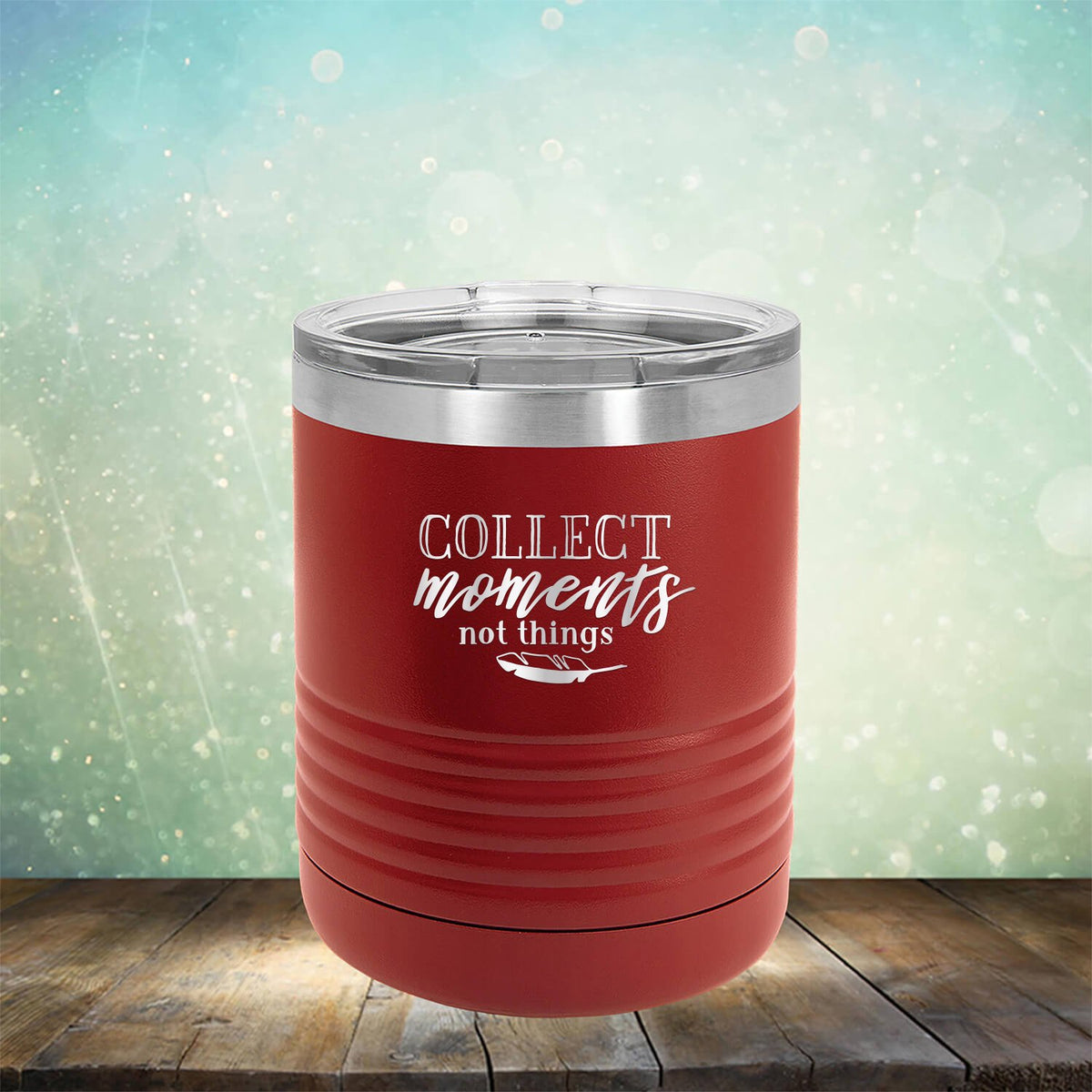 Collect Moments Not Things - Laser Etched Tumbler Mug