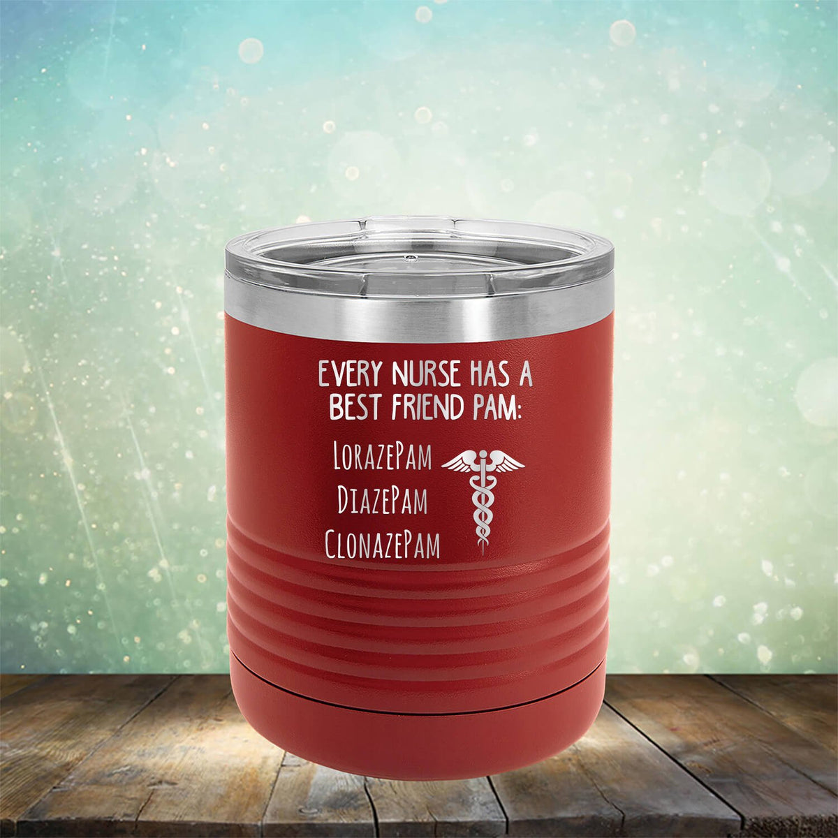 Every Nurse Has A Best Friend Pam - Laser Etched Tumbler Mug
