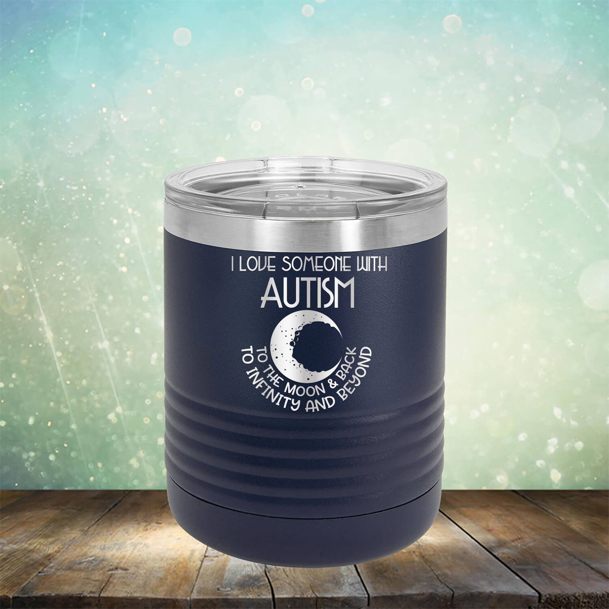 I Love Someone with the Autism to the Moon &amp; Back - Laser Etched Tumbler Mug
