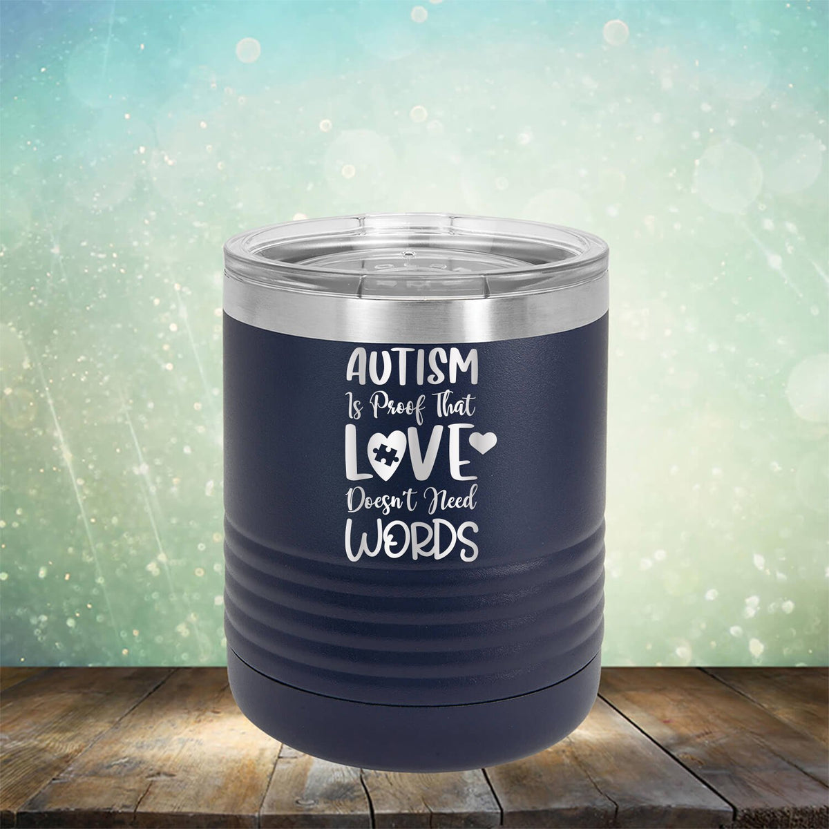 Autism is Proof That Love Doesn&#39;t Need Words - Laser Etched Tumbler Mug