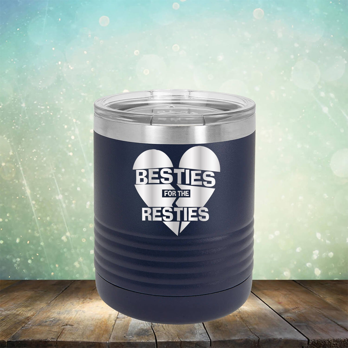 Besties For The Resties - Laser Etched Tumbler Mug