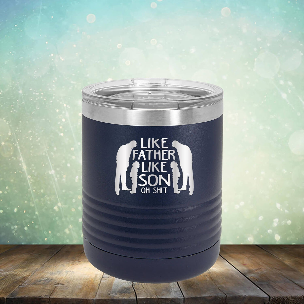 Like Father Like Son Oh Shit - Laser Etched Tumbler Mug