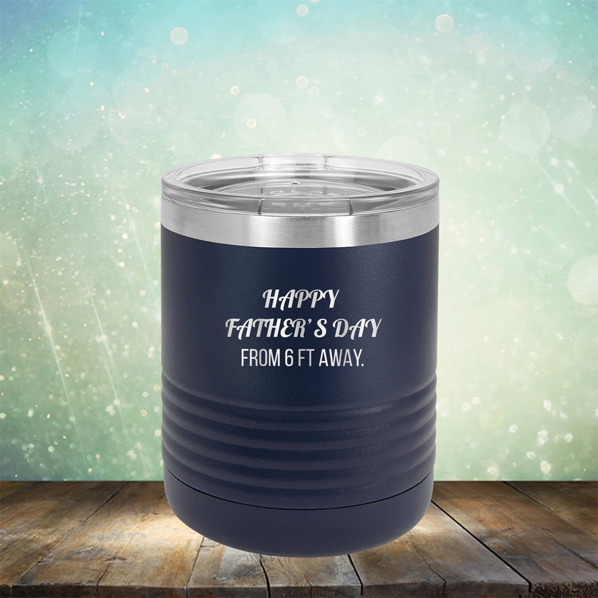 Happy Father&#39;s Day From 6 Ft Away - Laser Etched Tumbler Mug