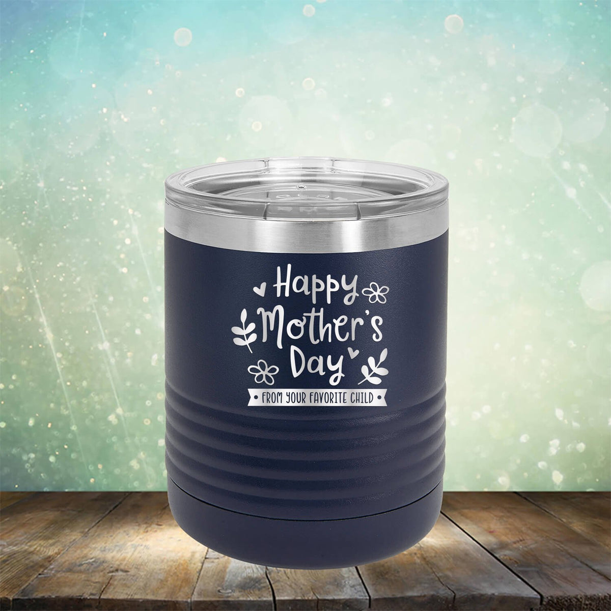 Happy Mother&#39;s Day From Your Favorite Child - Laser Etched Tumbler Mug