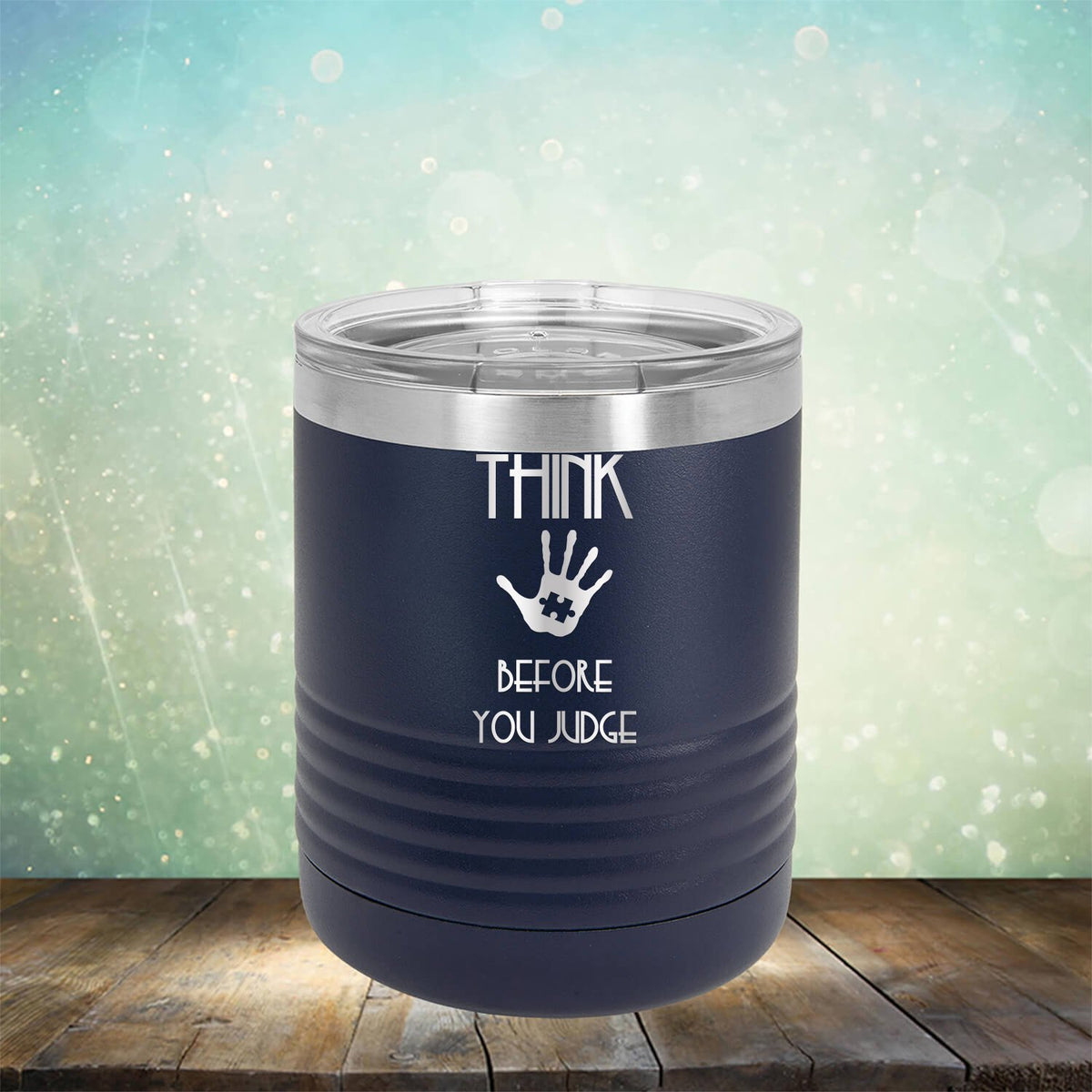 Autism Think Before You Judge - Laser Etched Tumbler Mug