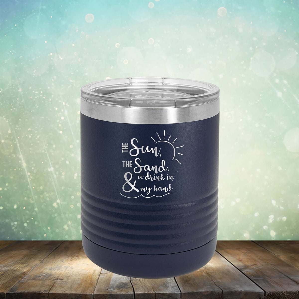 The Sun, The Sand &amp; A Drink in My Hand - Laser Etched Tumbler Mug