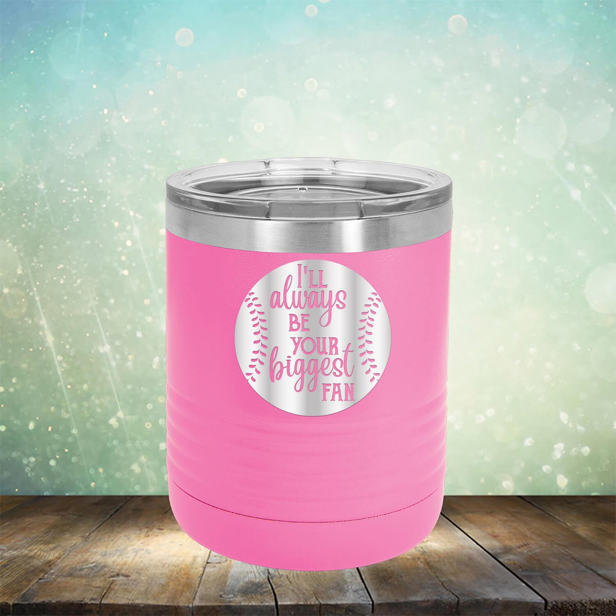 I&#39;ll Be Your Biggest Fan Baseball - Laser Etched Tumbler Mug