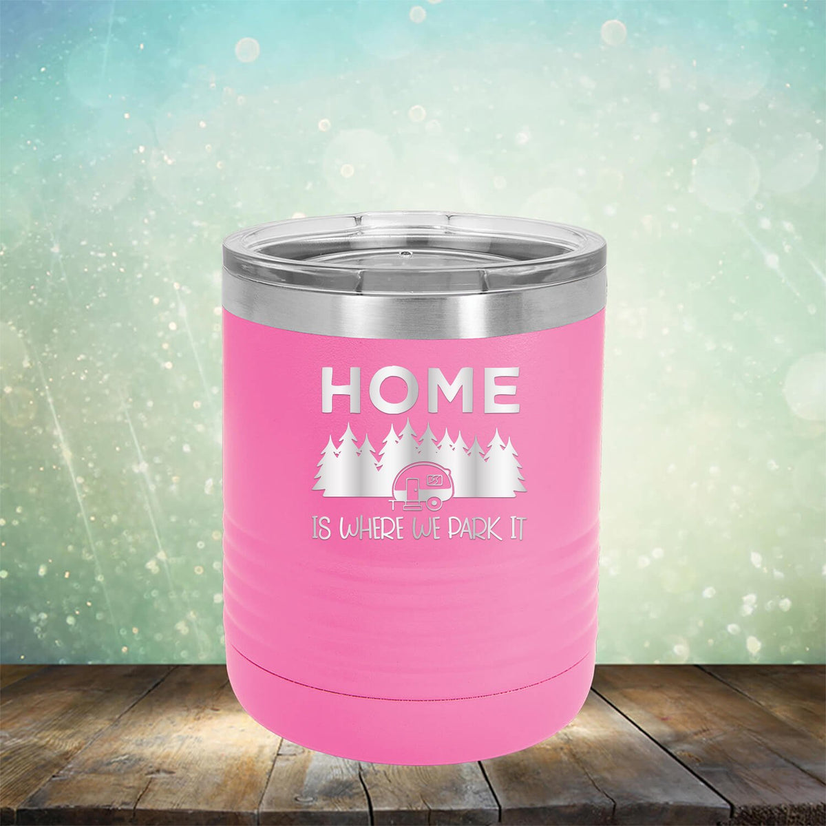 Home Where We Park It - Laser Etched Tumbler Mug