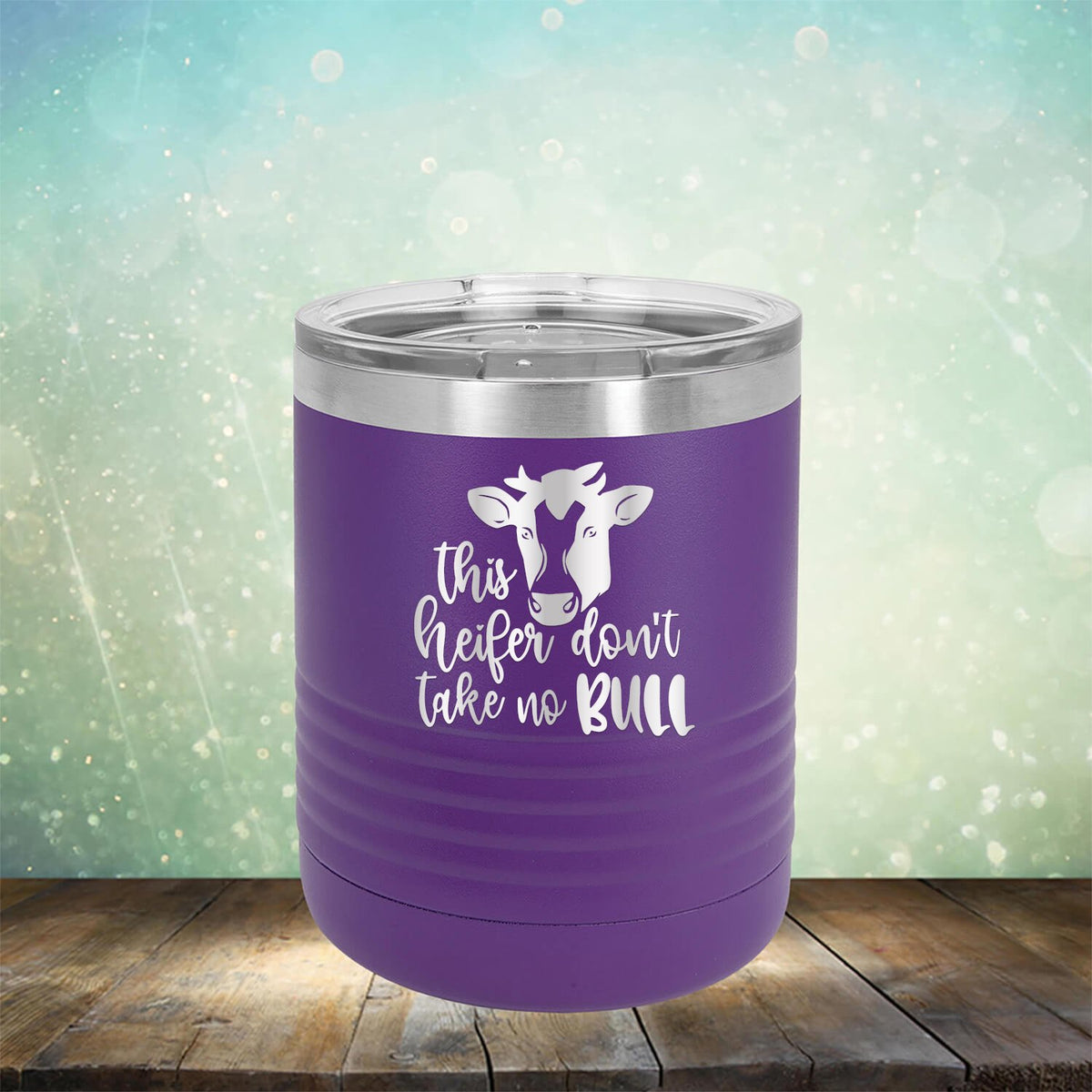 This Heifer Don&#39;t Take No Bull - Laser Etched Tumbler Mug