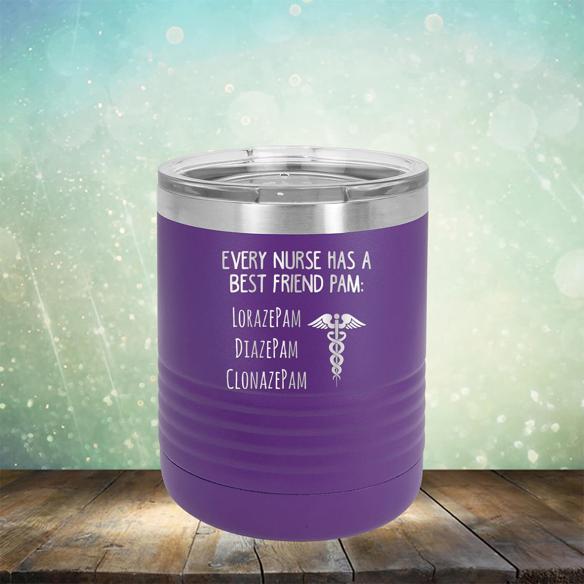 Every Nurse Has A Best Friend Pam - Laser Etched Tumbler Mug