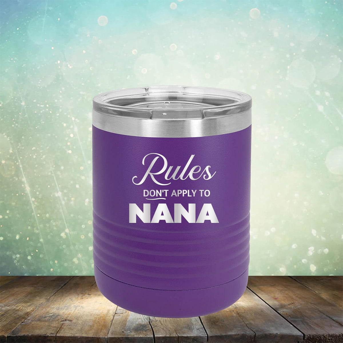 Rules Don&#39;t Apply To Nana - Laser Etched Tumbler Mug