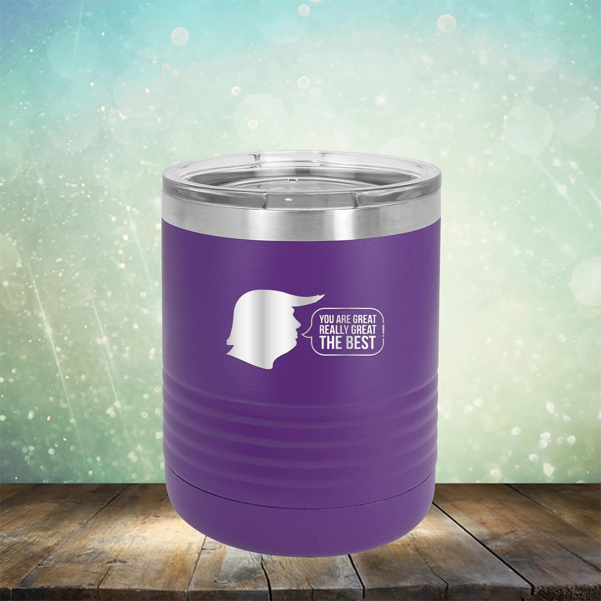 Trump You Are Great Really Great The Best - Laser Etched Tumbler Mug