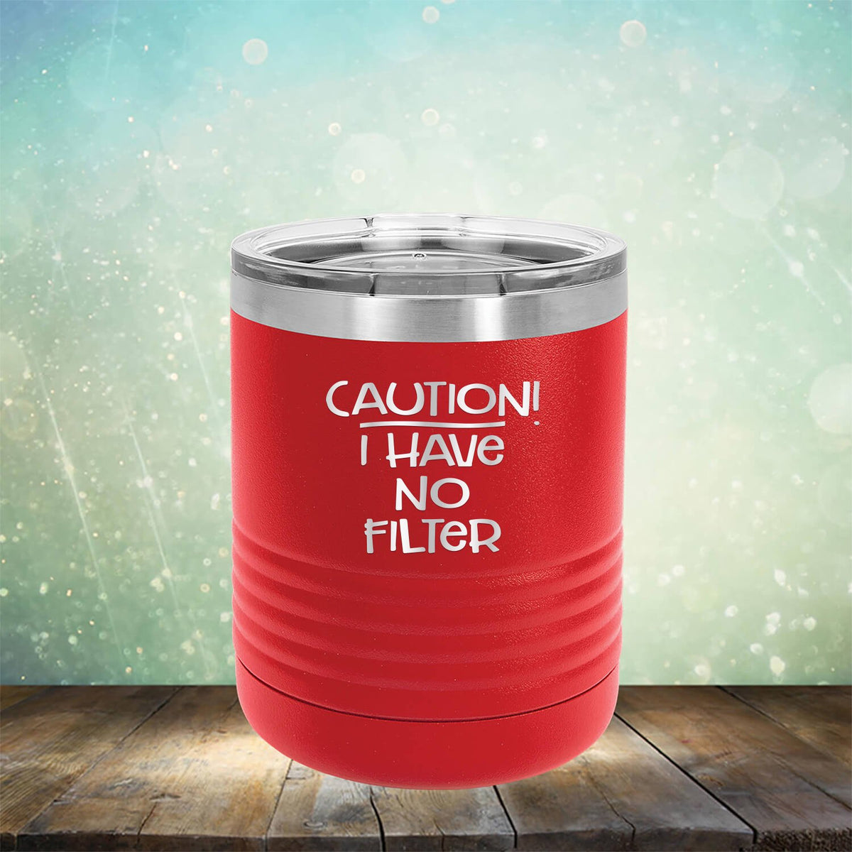 Caution I Have No Filter - Laser Etched Tumbler Mug