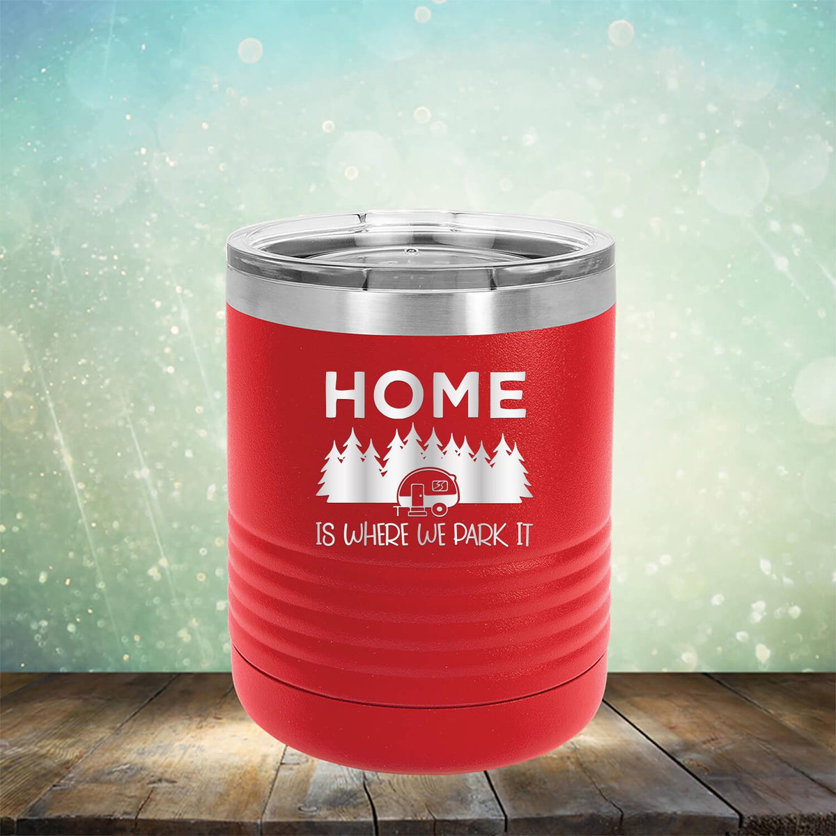 Home Where We Park It - Laser Etched Tumbler Mug