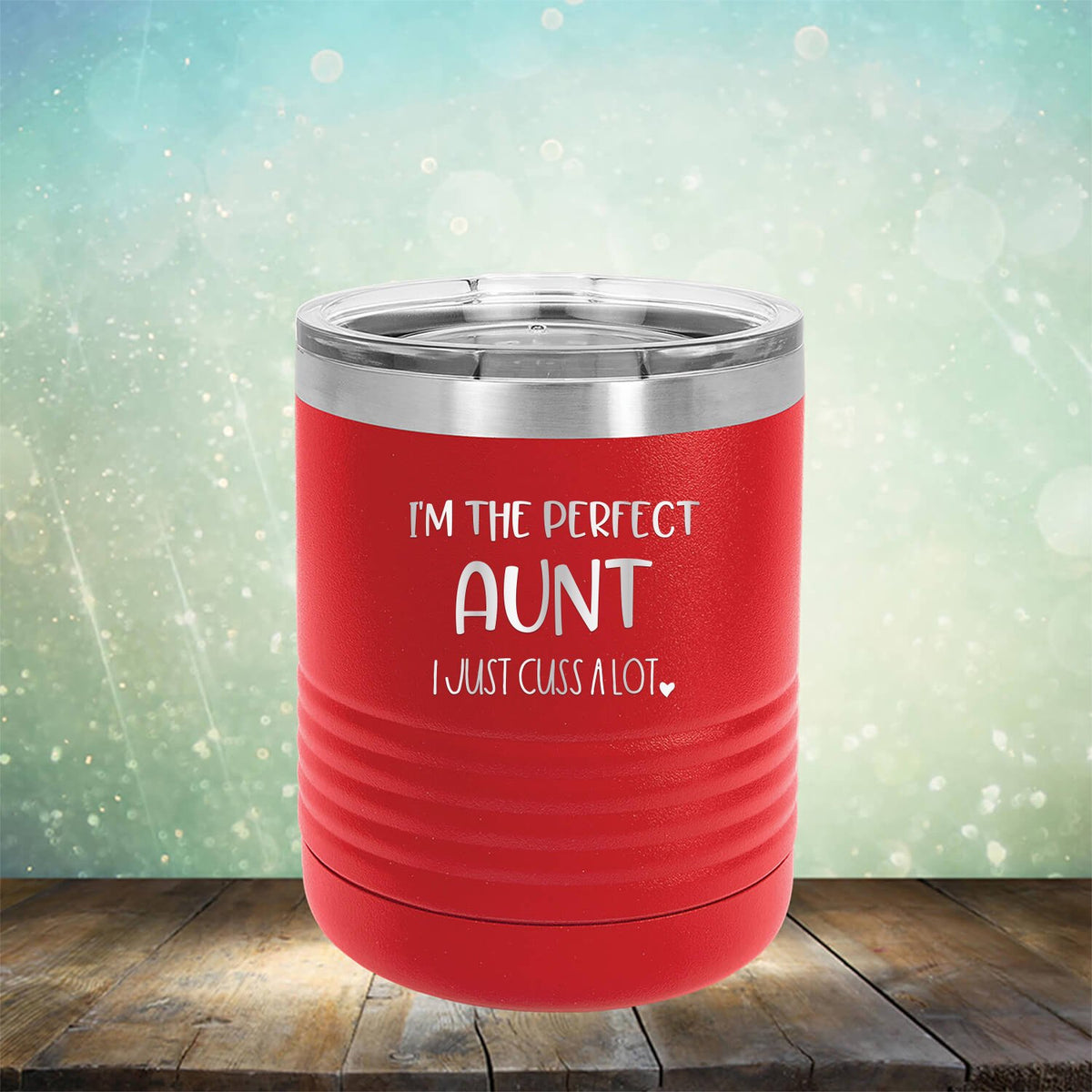 I&#39;m The Perfect Aunt I Just Cuss A Lot - Laser Etched Tumbler Mug