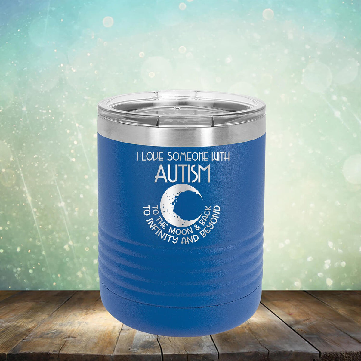 I Love Someone with the Autism to the Moon &amp; Back - Laser Etched Tumbler Mug