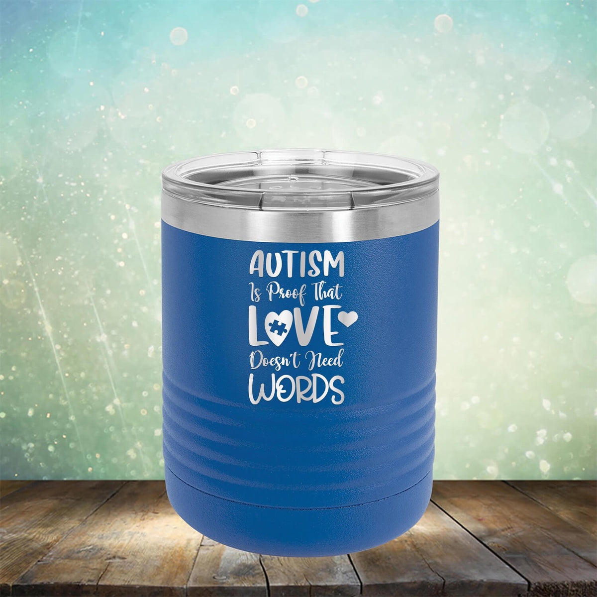 Autism is Proof That Love Doesn&#39;t Need Words - Laser Etched Tumbler Mug