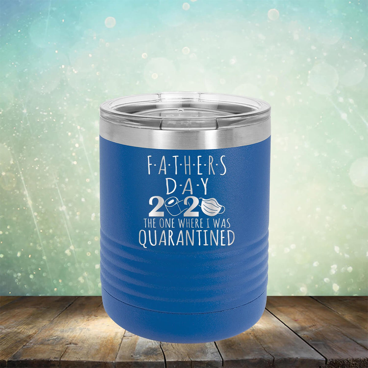 Fathers Day 2020 The One Where I Was Quarantined - Laser Etched Tumbler Mug