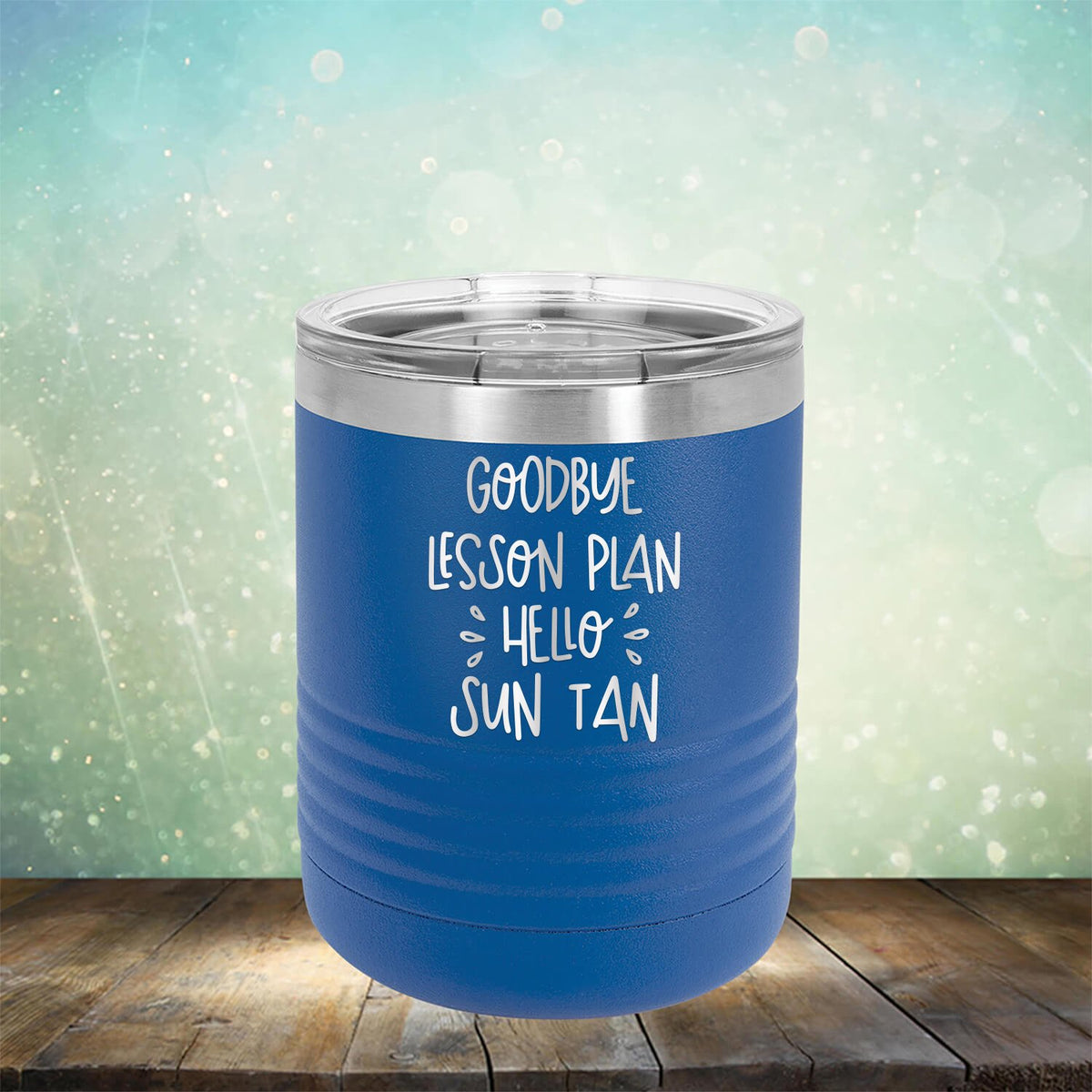 Goodbye Lesson Plan Hello Sun Tan - Laser Etched Tumbler Mug