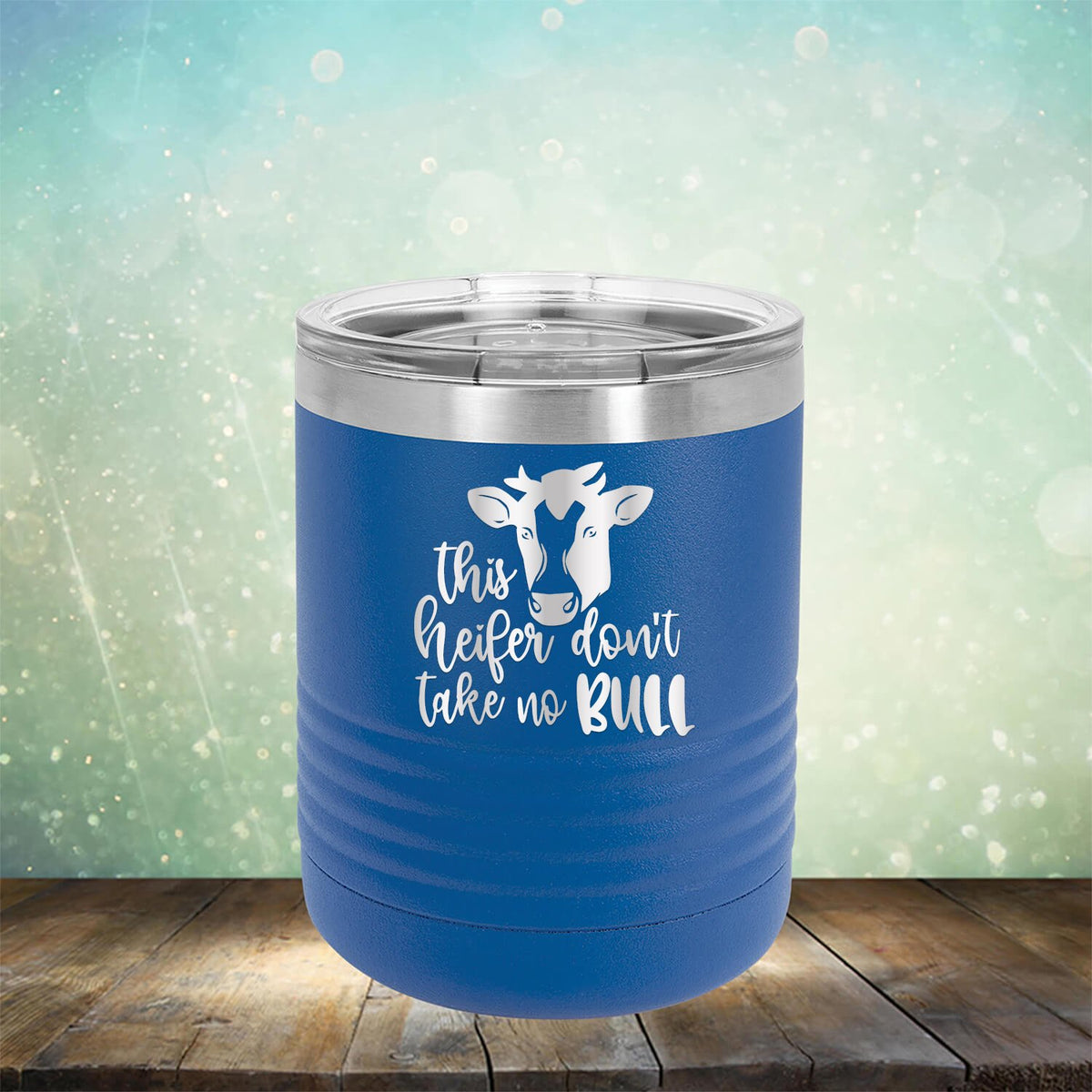 This Heifer Don&#39;t Take No Bull - Laser Etched Tumbler Mug