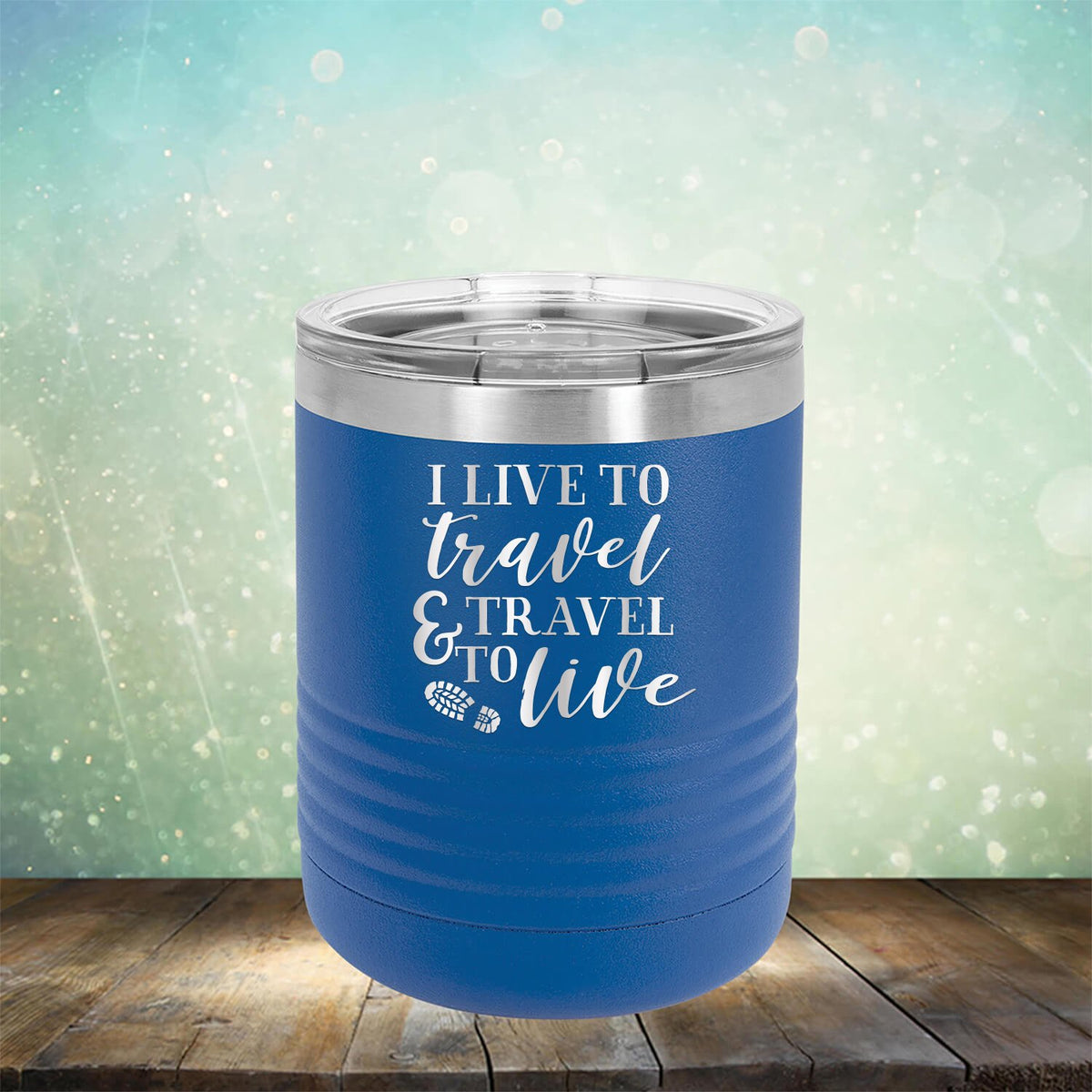 I Live to Travel &amp; Travel to Live