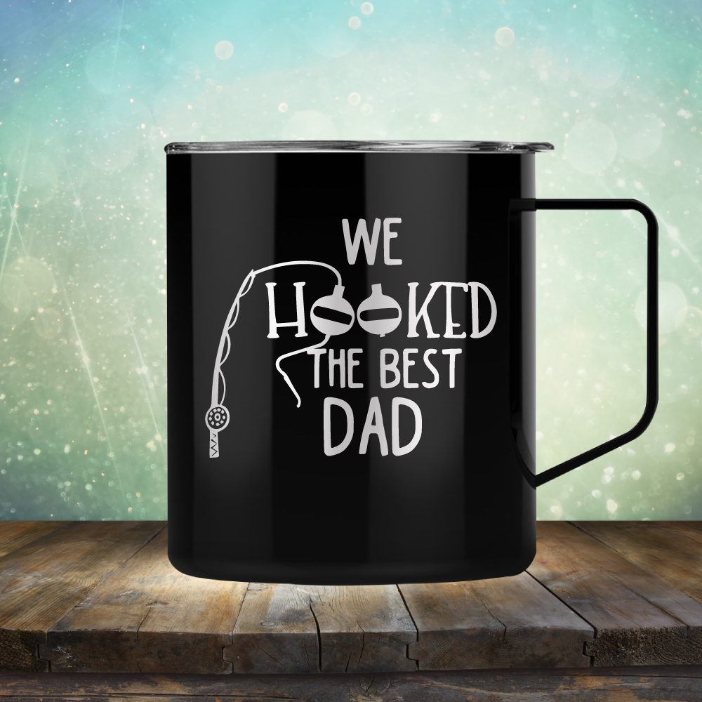 We Hooked the Best Dad - Laser Etched Tumbler Mug