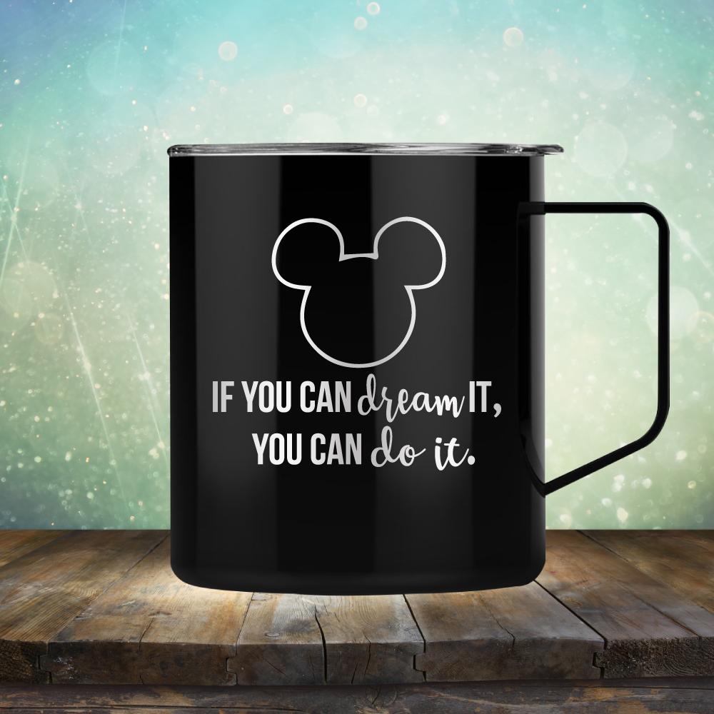 If You Can Dream It, You Can Do It