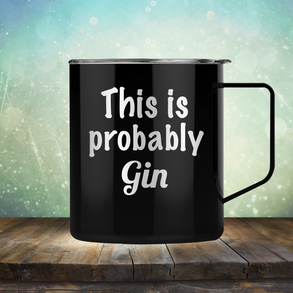 This is Probably Gin