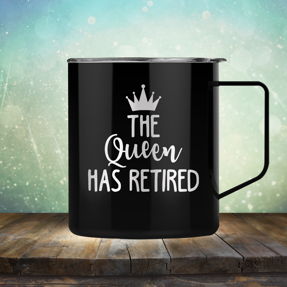 The Queen has Retired