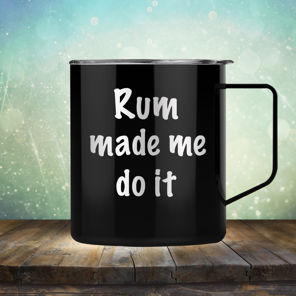 Rum Made Me Do It
