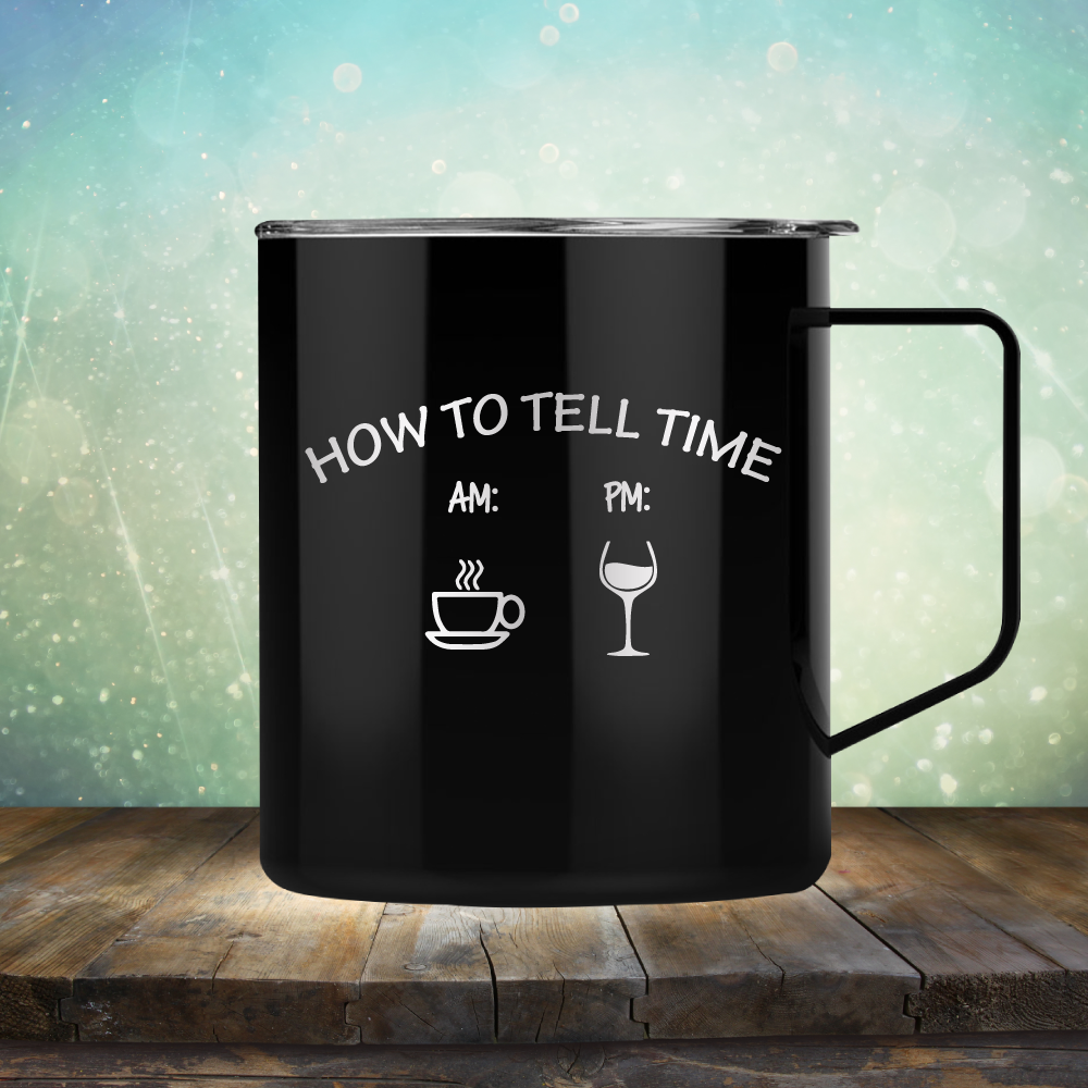 How to Tell Time, Coffee &amp; Wine